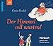 Produktbild Der Himmel soll warten! [Tonträger] Hörbuch; ungekürzte Lesung