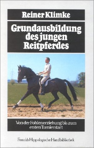 Download Grundausbildung des jungen Reitpferdes. Von der Fohlenerziehung bis zum ersten Turnierstart. Download Grundausbildung des jungen Reitpferdes. Von der Fohlenerziehung bis zum ersten Turnierstart.