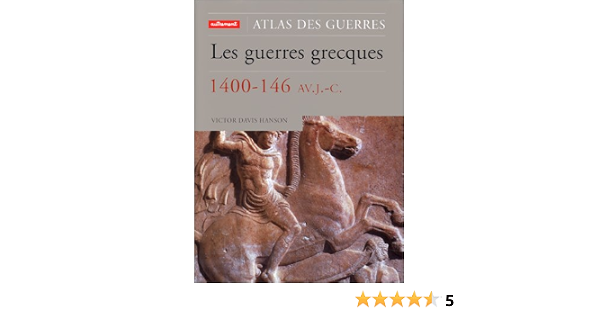 Amazon Fr Les Guerres Grecques 1400 146 Av J C Davis Hanson Victor Livres