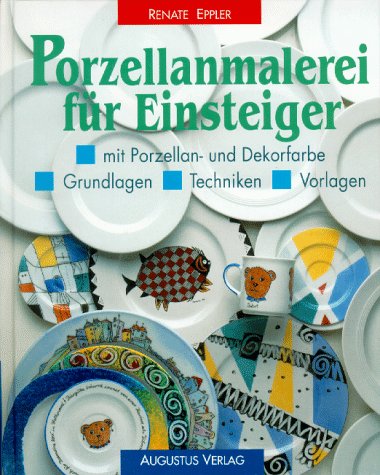 Preisvergleich Produktbild Porzellanmalerei für Einsteiger