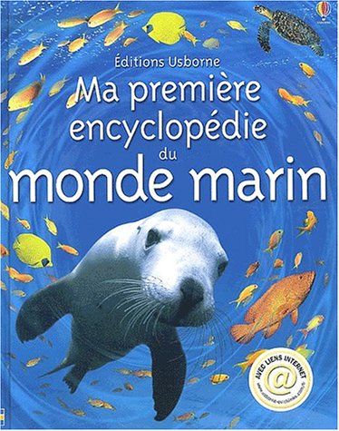 couverture de : Ma premi&egrave;re encyclop&eacute;die du monde marin