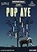 Produktbild POP AYE - POP AYE (1 DVD)