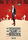 Stern. Band 1: Der Totengräber, der Tramp und der Mörder by