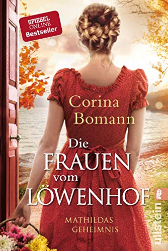 Die Frauen vom Löwenhof – Mathildas Geheimnis: Roman | Die große Familien-Saga der Bestsellerautorin Corina Bomann (Die…