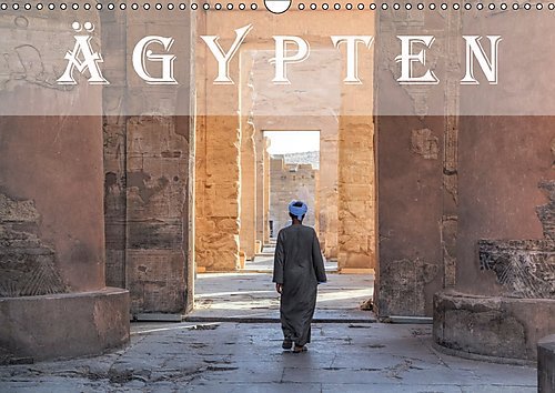 Ägypten (Wandkalender 2017 DIN A3 quer): Ägypten - Land der Wüste und der Tempel (Monatskalender, 14 Seiten ) (CALVENDO Orte)
