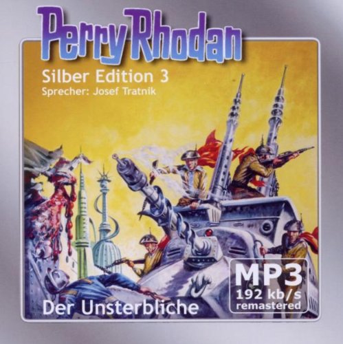 Download Perry Rhodan Silber Edition (MP3-CDs) 03 - Der Unsterbliche Download Perry Rhodan Silber Edition (MP3-CDs) 03 - Der Unsterbliche