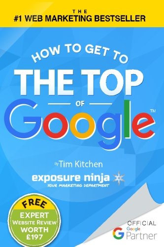 Book's Cover of How To Get to the Top of Google The Plain English Guide to SEO Including Penguin Panda and EMD updates