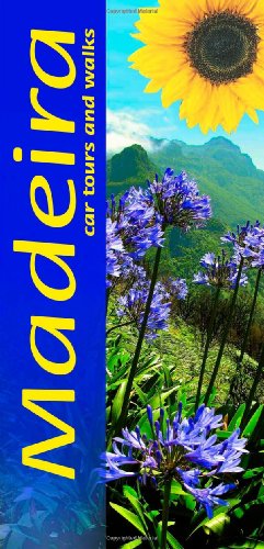 Madeira: Landscapes: Car Tours and Walks