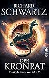 Der Kronrat: Das Geheimnis von Askir 7 by Richard Schwartz