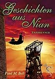 Bücher Neuerscheinungen 2022 - Geschichten aus Nian: Erzbrenner (Nian Zyklus 4) von Paul M. Belt