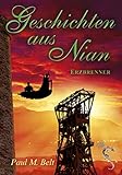 Buchinformationen und Rezensionen zu Geschichten aus Nian: Erzbrenner (Nian Zyklus 4) von Paul M. Belt