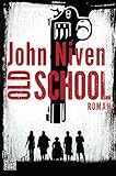 Bücher Neuerscheinungen 2022 - Old School von John Niven