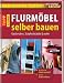 Produktbild Flurmöbel selber bauen: Garderoben, Schuhschränke & mehr (Do it yourself kreativ)