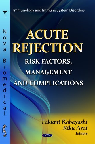 Acute Rejection: Risk Factors, Management and Complications (Immunology and Immune System Disorders: Surgery - Procedures, Complications, and Results) by Takumi Kobayashi (2012-06-30) gratuit Acute Rejection: Risk Factors, Management and Complications (Immunology and Immune System Disorders: Surgery - Procedures, Complications, and Results) by Takumi Kobayashi (2012-06-30) gratuit