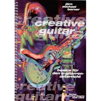 Creative Guitar Mit Cd Basics Fur Den E Gitarrenunterricht Pdf Download Wiebeupton