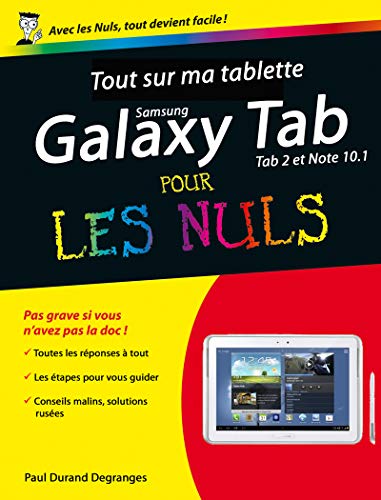 Tout sur ma tablette Samsung Galaxy (Tab 2 et Note 10.1) pour les Nuls Tout sur ma tablette Samsung Galaxy (Tab 2 et Note 10.1) pour les Nuls
