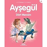 Ayşeg&uuml;l - D&ouml;rt Mevsim