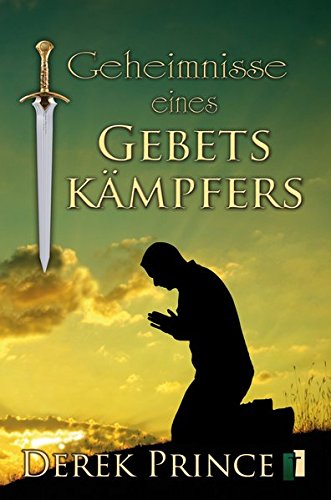 Download Geheimnisse eines Gebetskämpfers Download Geheimnisse eines Gebetskämpfers