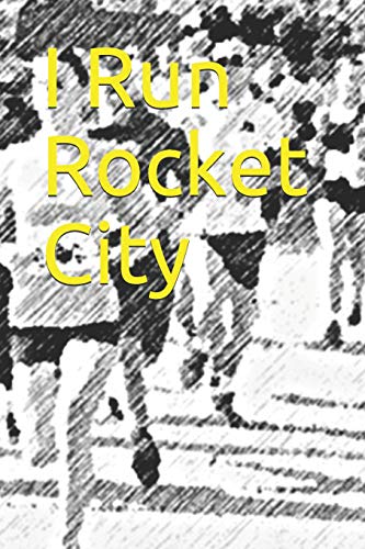 Preisvergleich Produktbild I Run Rocket City: Marathon Training Journal