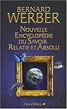 Nouvelle encyclopédie du savoir relatif et absolu