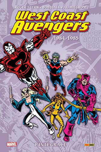 Télécharger West Coast Avengers : L'intégrale T01 (1984-1986) Francais PDF
