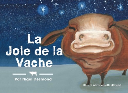Preisvergleich Produktbild La Joie de la Vache (Les Contes de l'Etable)