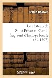 Image de Le château de Saint-Privat-du-Gard : fragment d'histoire locale