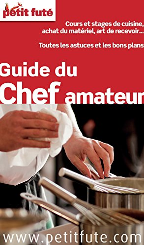 Guide du chef amateur 2015 Petit Futé gratuit Guide du chef amateur 2015 Petit Futé gratuit