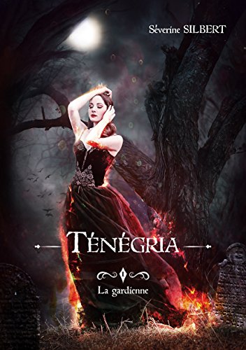 Ténégria: La gardienne francais