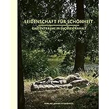 Leidenschaft für Schönheit: Gartenträume in Sachsen-Anhalt