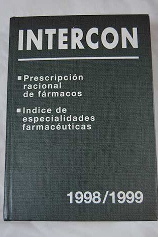 Preisvergleich Produktbild Intercon 1998-1999: manual de prescripción racional de fármacos, índice farmacológico de especialidades farmaceúticas (con sus fichas técnicas)