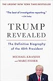 Trump Revealed: The Definitive Biography of the 45th President (English Edition) by Michael Kranish, Marc Fisher