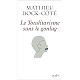 Le Totalitarisme sans le goulag