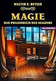 Magie: Das Praxisbuch des Magiers by 