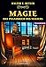 Magie: Das Praxisbuch des Magiers by 