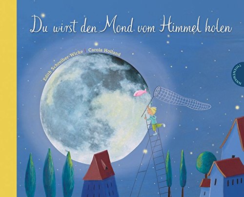 Cover zum Buch Du wirst den Mond vom Himmel holen