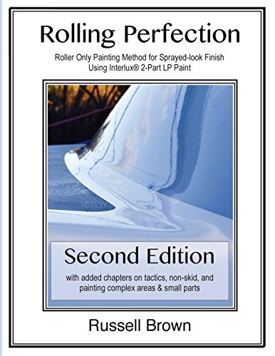 Rolling Perfection: Roller only painting method for sprayed-look finish using Interlux (TM) 2-part LP paint
