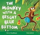 The Monkey with a Bright Blue Bottom (Picture Book and CD Set) by