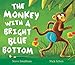 The Monkey with a Bright Blue Bottom (Picture Book and CD Set) by