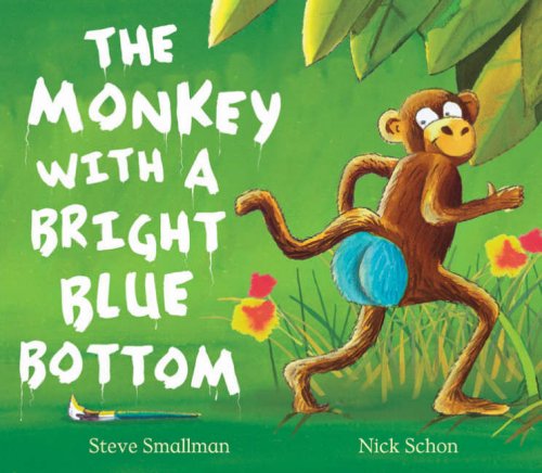 The Monkey with a Bright Blue Bottom (Picture Book and CD Set)