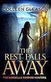 Bücher Neuerscheinungen 2022 - The Rest Falls Away von Colleen Gleason