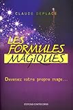 Les formules magiques : Devenez votre propre mage...