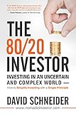 The 80/20 Investor: How to Simplify Investing with a Powerful Principle to Achieve Superior Returns (English Edition) by David Schneider