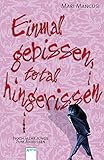 Einmal gebissen, total hingerissen: Noch mehr Jungs zum Anbeißen (Vampirromane von Mari Mancusi) by 