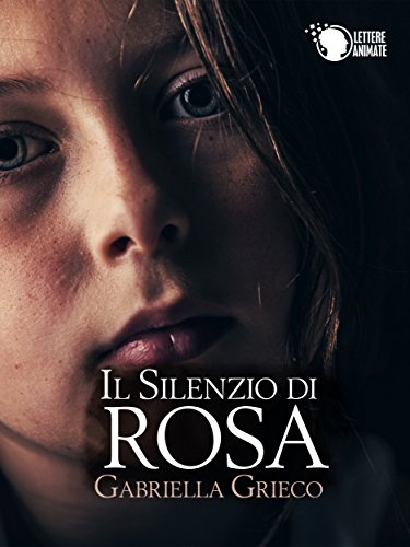 Gabriella Grieco - Il silenzio di Rosa (2015)