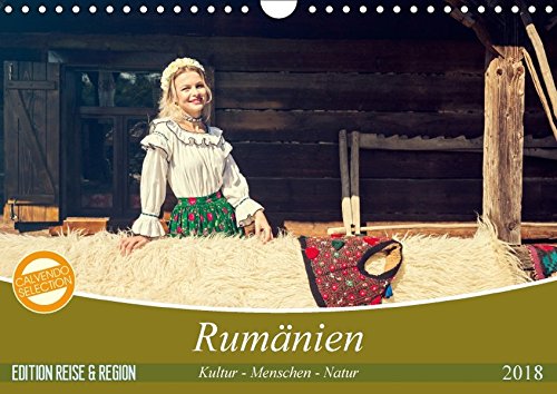 Rumänien Kultur - Menschen - Natur (Wandkalender 2018 DIN A4 quer): Ein fotografischer Streifzug durch Rumäniens besondere Landschaften und ... ... [Apr 14, 2017] und Jürgen Haberhauer, Ruth