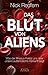 Das Blut von Aliens: Was der Rhesus-Faktor uns über unsere außerirdische Herkunft sagt by Nick Redfern