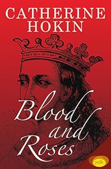 Blood and Roses by [Hokin, Catherine]