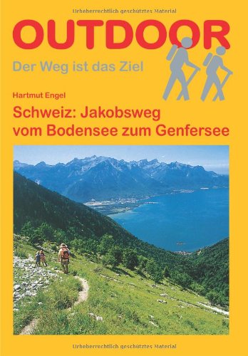 Download Schweiz: Jakobsweg vom Bodensee zum Genfersee Download Schweiz: Jakobsweg vom Bodensee zum Genfersee