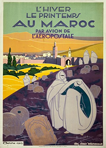 Millésime Voyage au MAROC " L'Hiver et Le Printemps au Maroc " Environ 1929 - Sur Format A3 Papiers Brillants de 250g. Affiches de Reproduction